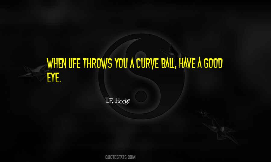 Life Curve Quotes #1788109