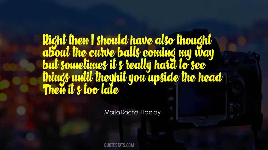 Life Curve Quotes #369301