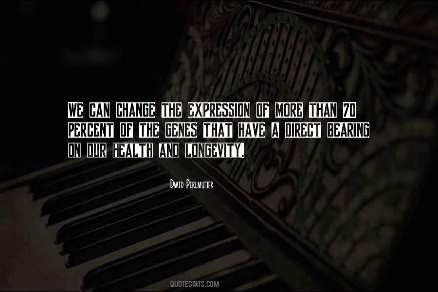 Health And Longevity Quotes #466427