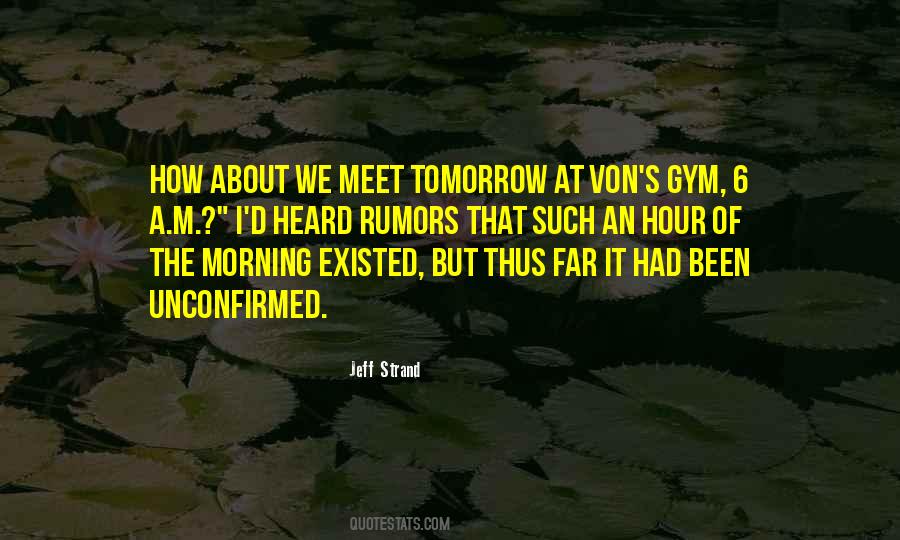 Can We Meet Tomorrow Quotes #439822