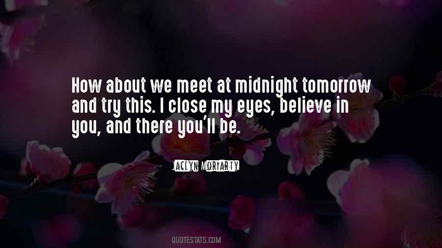 Can We Meet Tomorrow Quotes #662073