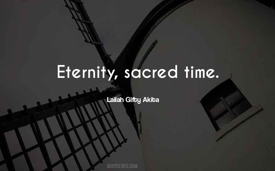 Sacred Time Quotes #12268