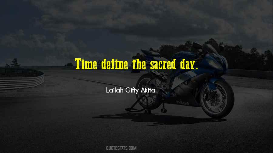 Sacred Time Quotes #420371