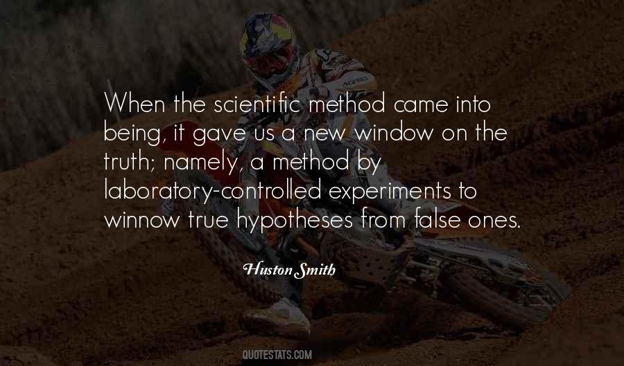 Quotes About The Scientific Method #1305978