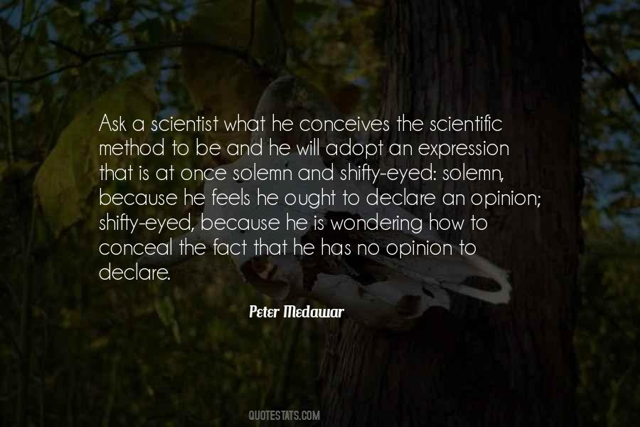 Quotes About The Scientific Method #1754932