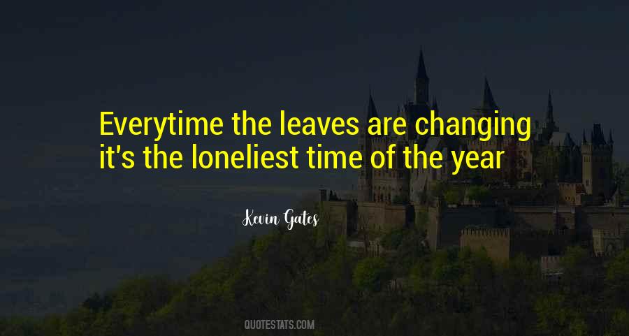 Quotes About Loneliest #534932