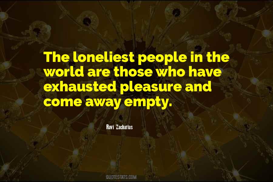 Quotes About Loneliest #70456