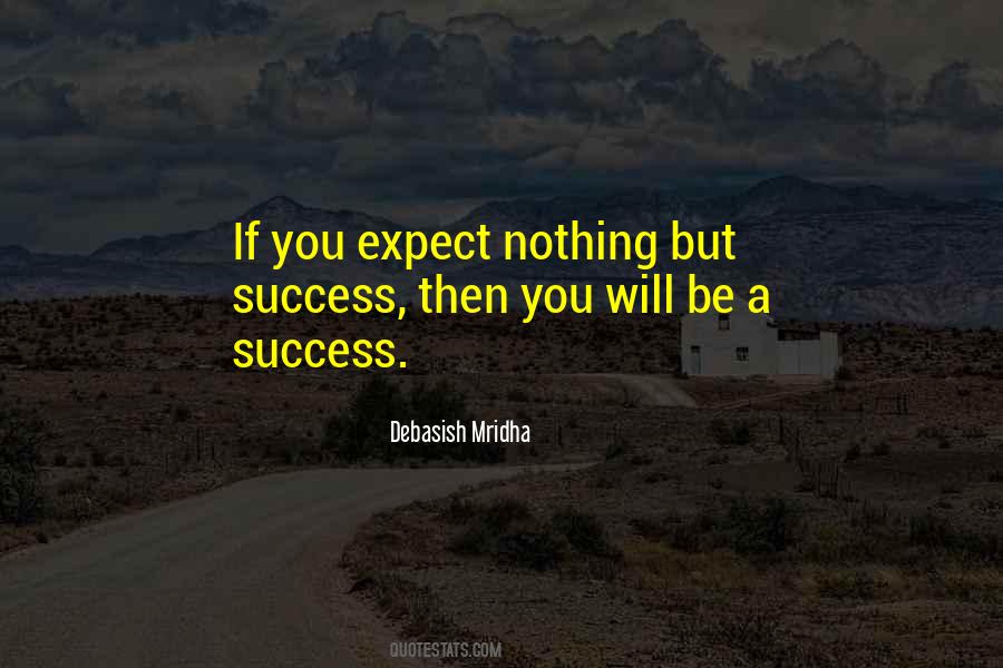 Expect Success Quotes #126861