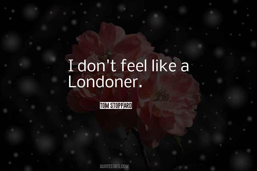 Quotes About Londoner #1119877