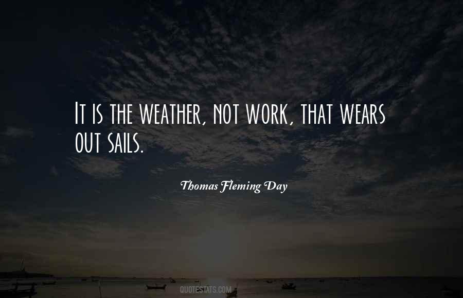 Work Why It Is Day Quotes #5059