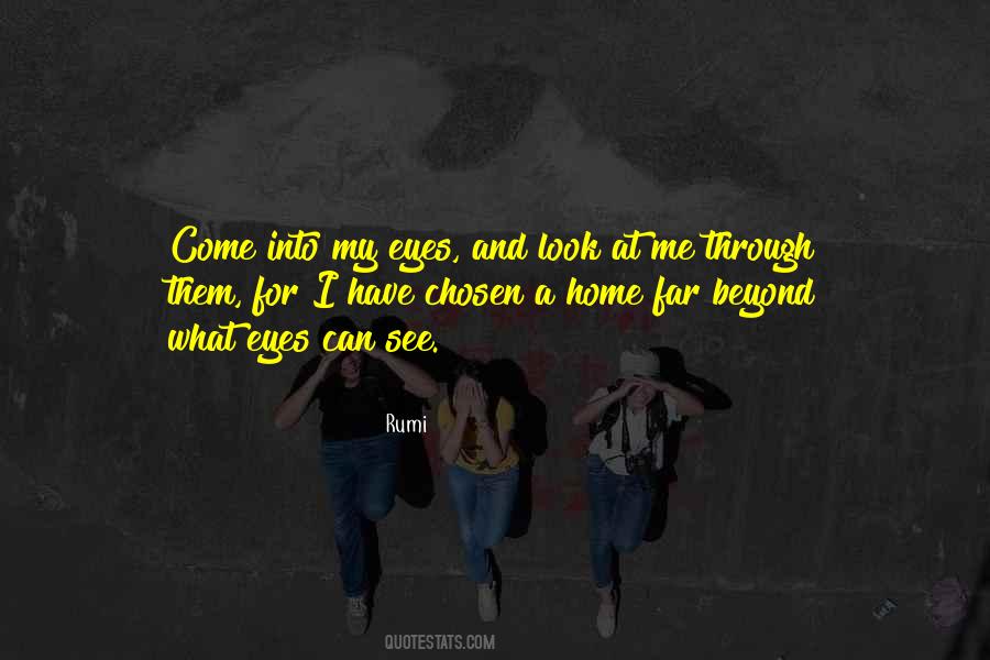 Can You See Through My Eyes Quotes #125898