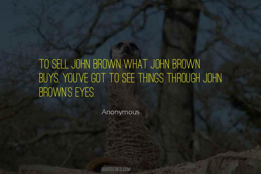 Can You See Through My Eyes Quotes #31218