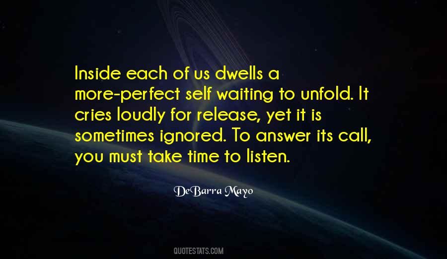 Waiting For The Perfect Time Quotes #1222818