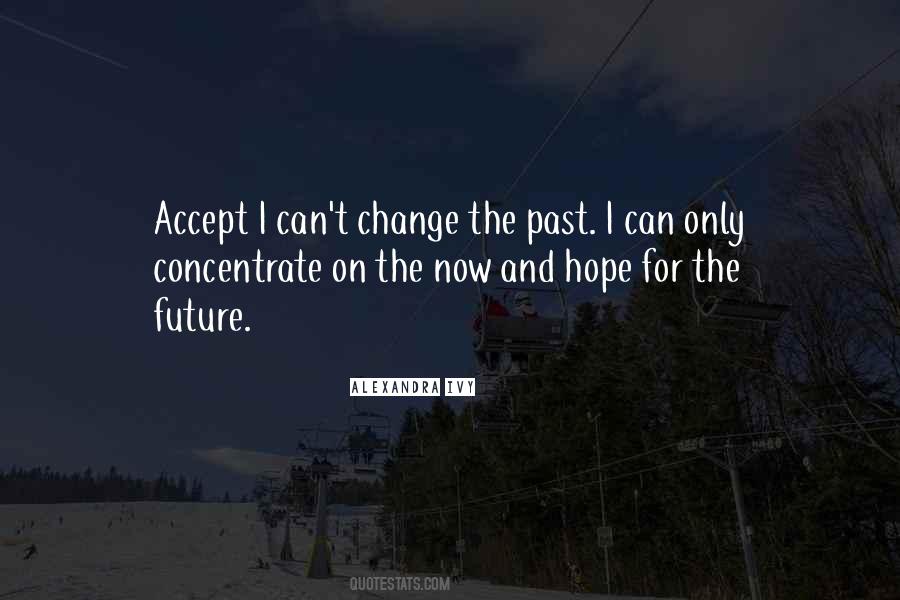 Can't Accept The Past Quotes #146801