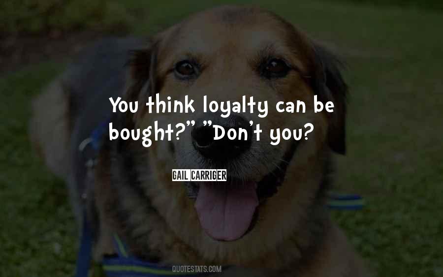 Can't Be Bought Quotes #1165208