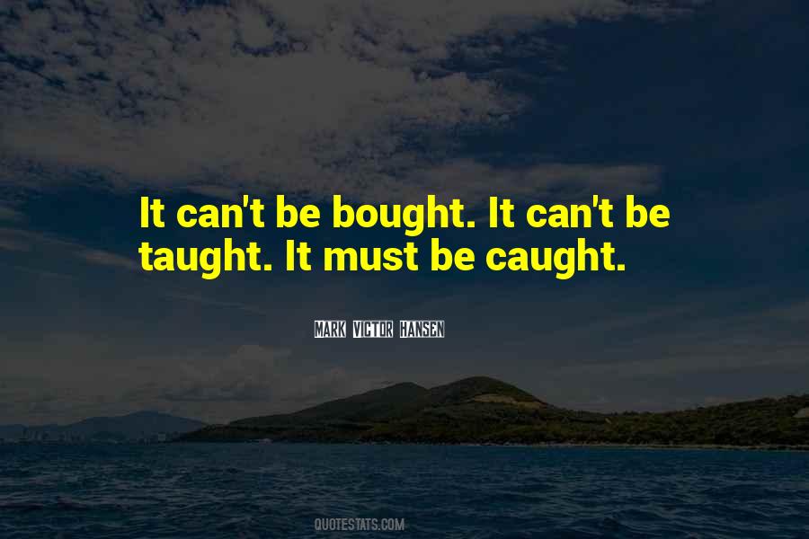 Can't Be Bought Quotes #1286423