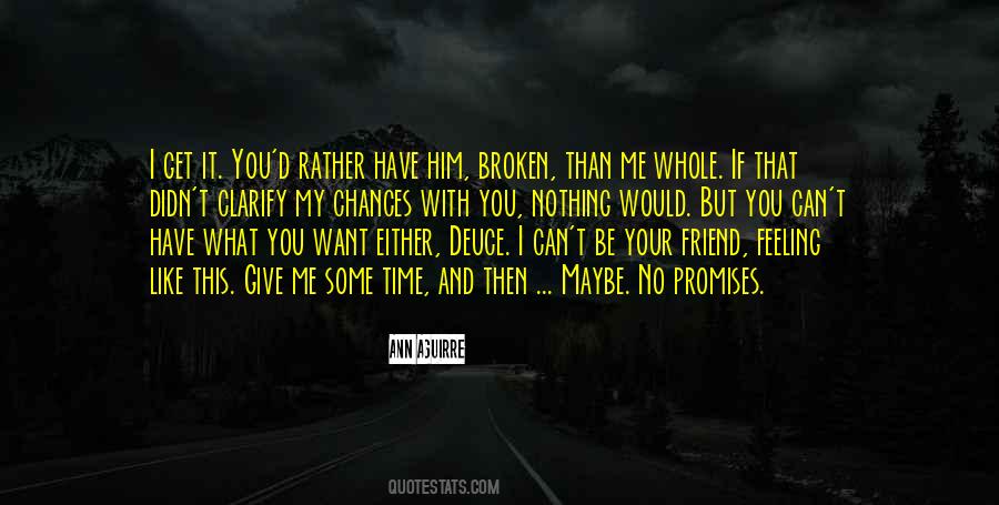Can't Be Broken Quotes #846476