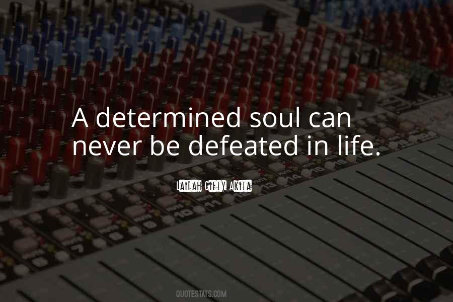 Can't Be Defeated Quotes #1444024