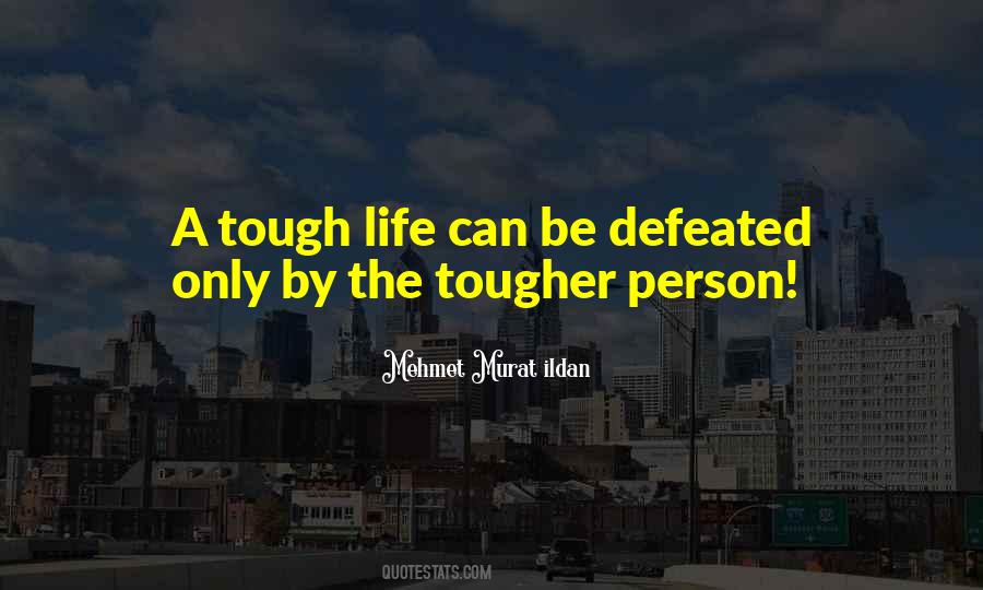 Can't Be Defeated Quotes #506929