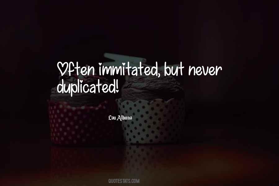 Can't Be Duplicated Quotes #757871