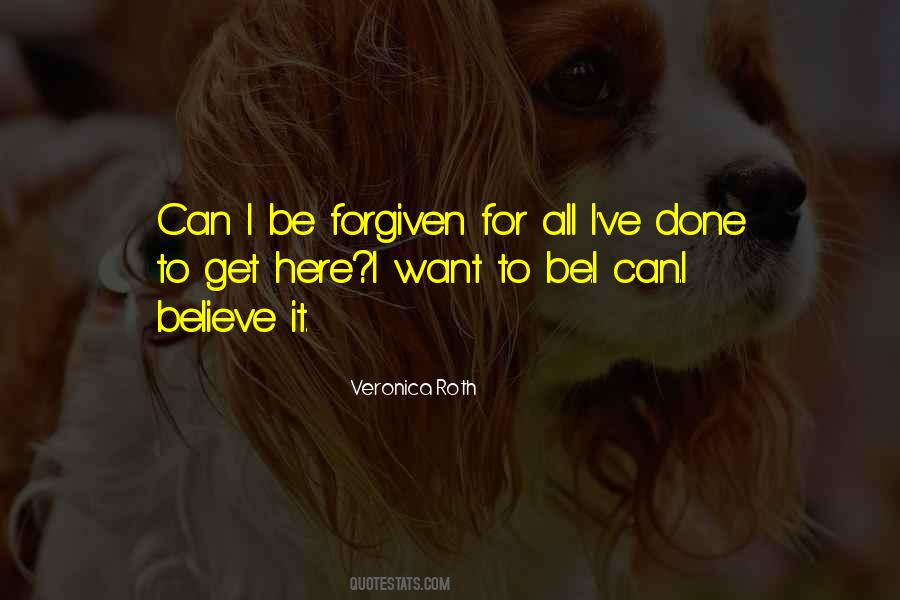 Can't Be Forgiven Quotes #148058