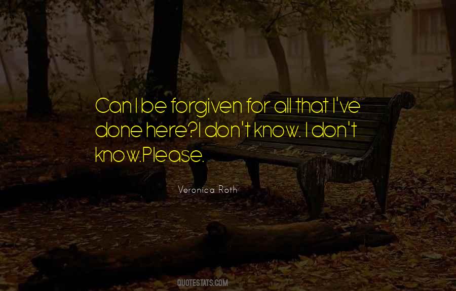 Can't Be Forgiven Quotes #1550520