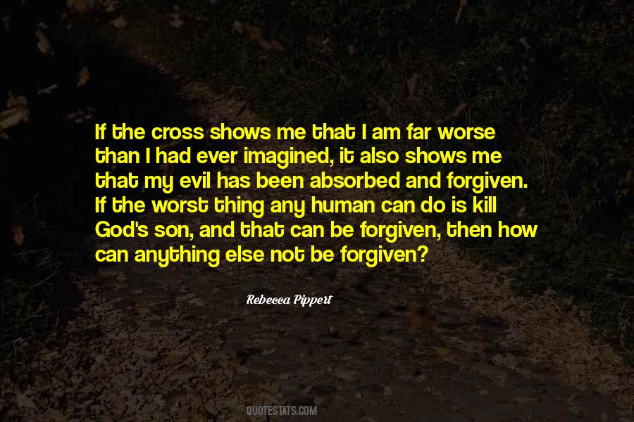 Can't Be Forgiven Quotes #565554