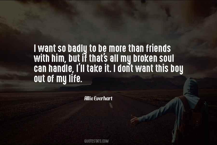 Can't Be Friends Quotes #373791