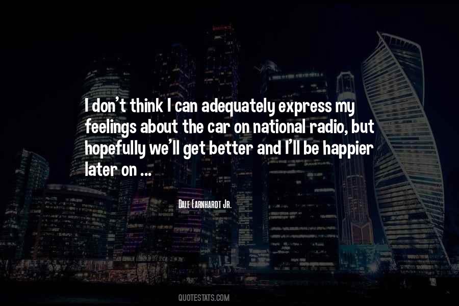 Can't Be Happier Quotes #1104922