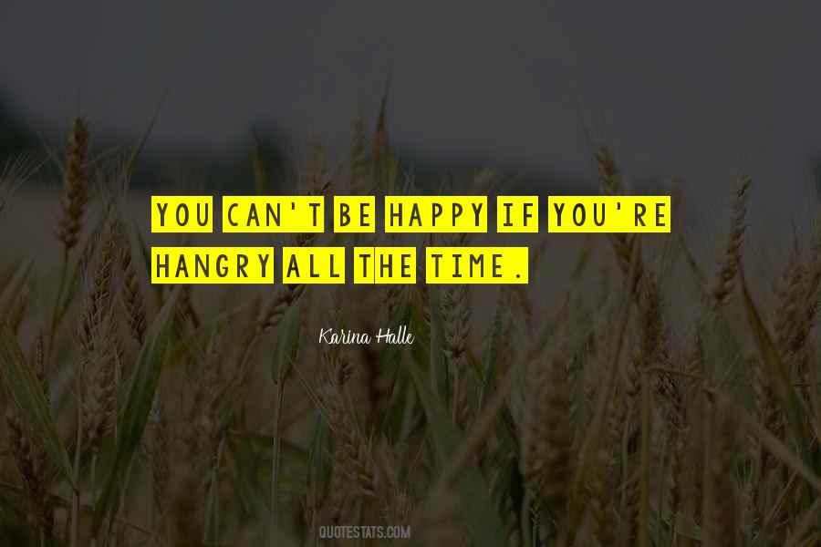 Can't Be Happy Quotes #1088594