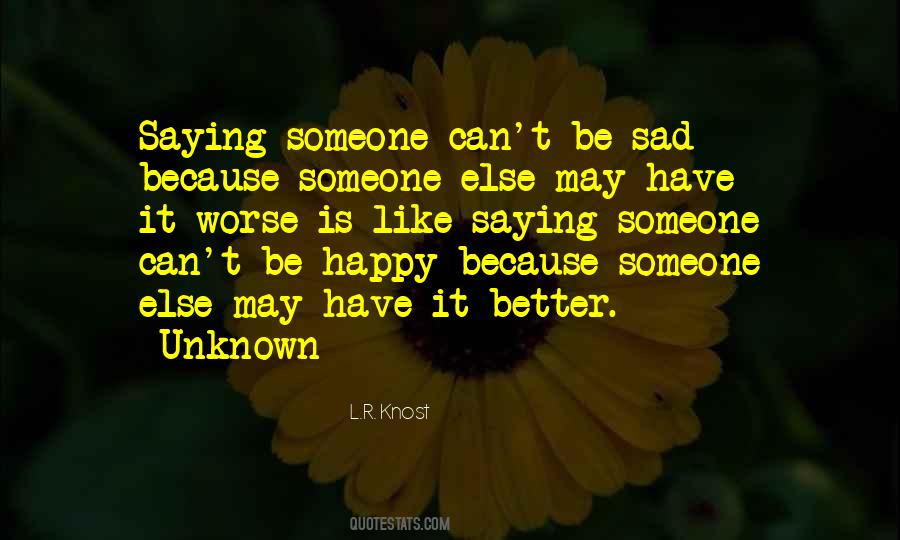 Can't Be Happy Quotes #443906