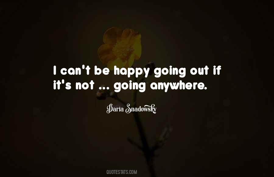 Can't Be Happy Quotes #59299