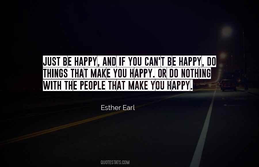 Can't Be Happy Quotes #811577