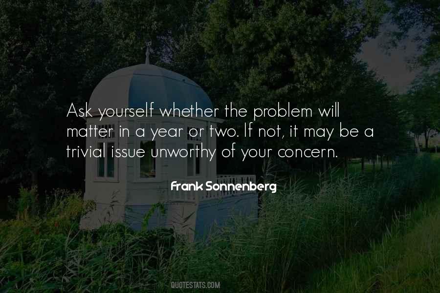 Issue Or Problem Quotes #228363