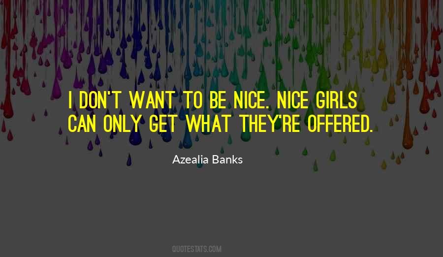 Can't Be Nice Quotes #1199334