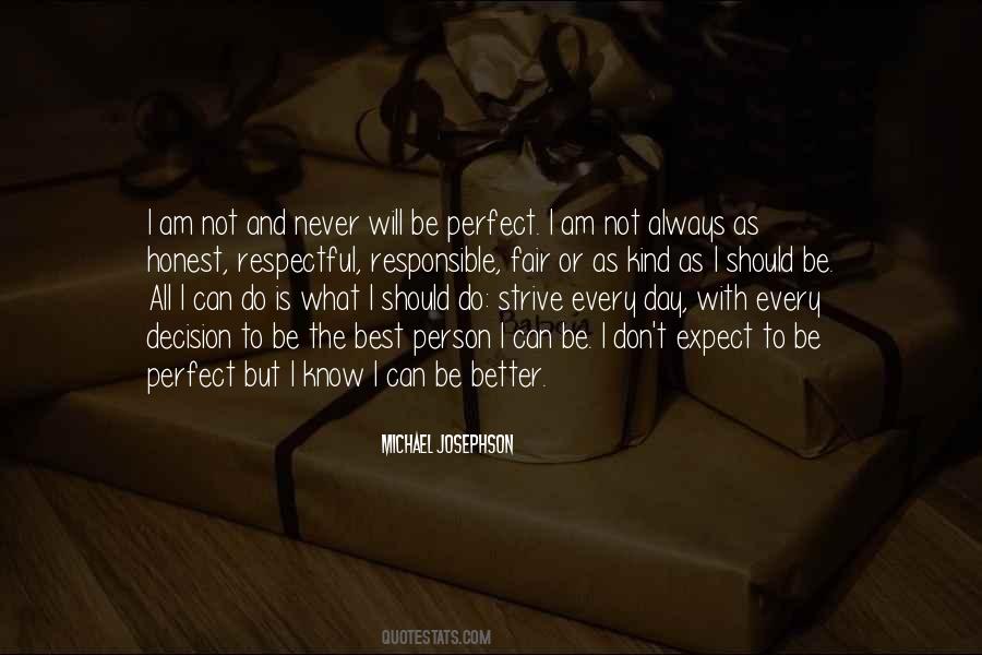 Can't Be Perfect Quotes #362983