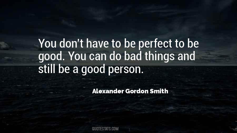 Can't Be Perfect Quotes #495323