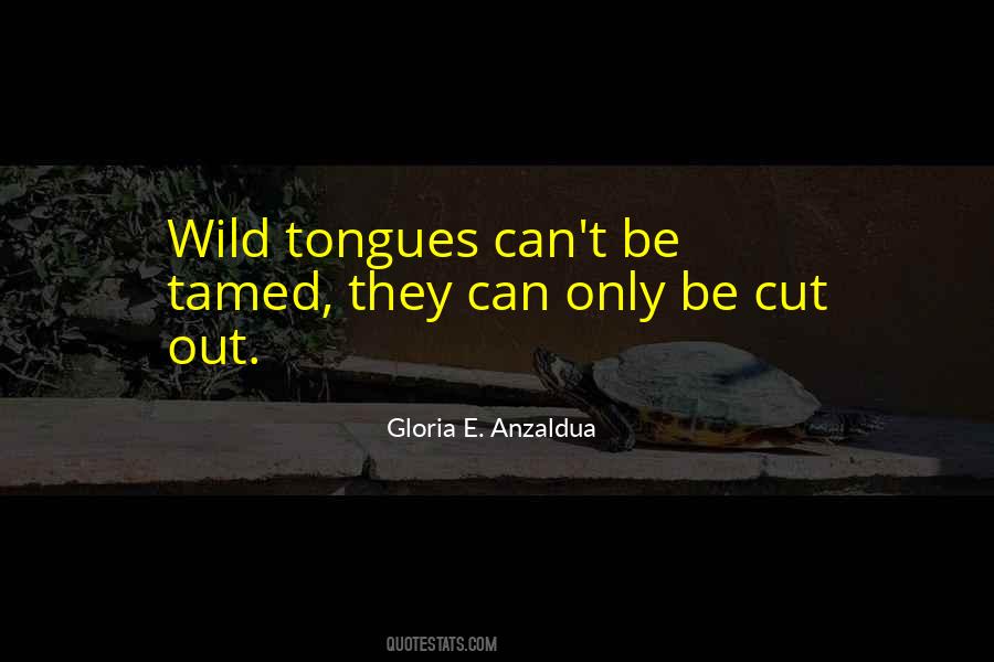 Can't Be Tamed Quotes #1158178