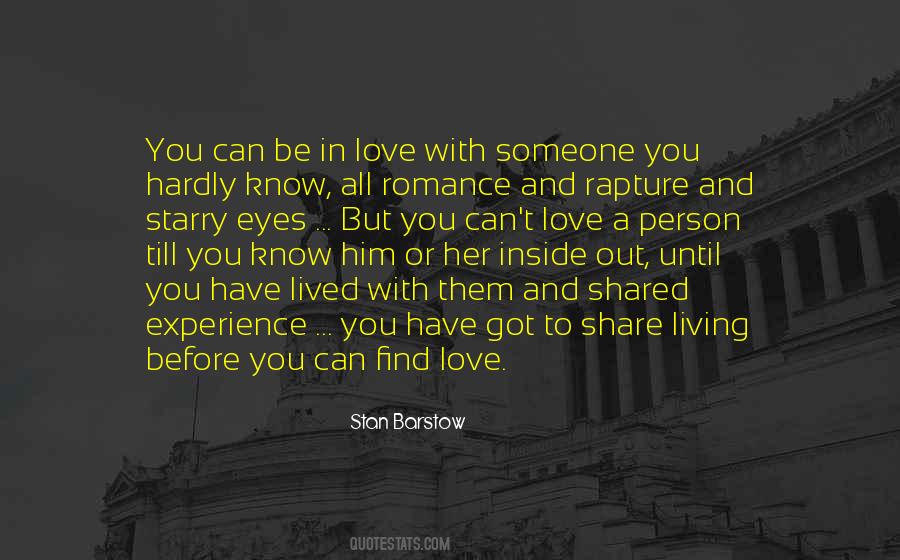 Can't Be With Someone You Love Quotes #1727942