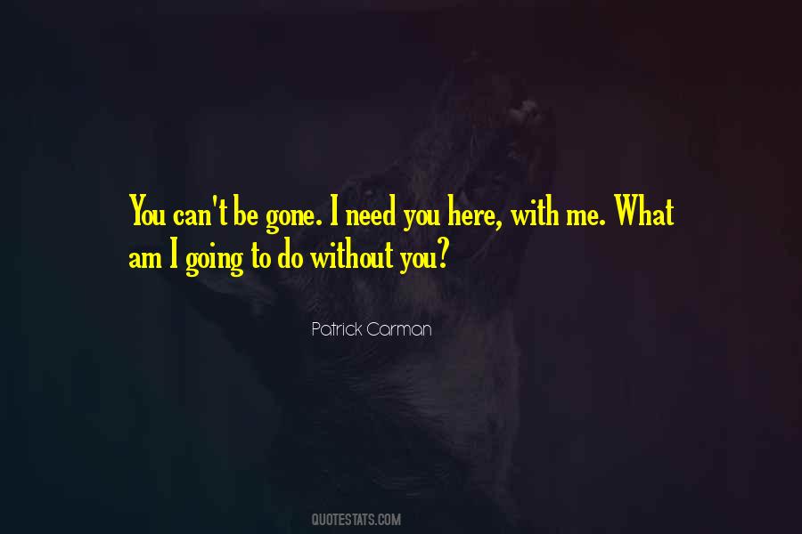 Can't Be Without You Quotes #424994