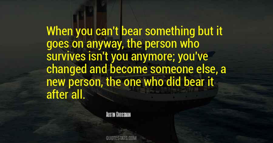 Can't Bear Anymore Quotes #4811