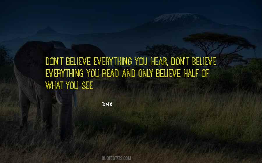 Can't Believe Everything You Hear Quotes #1175007