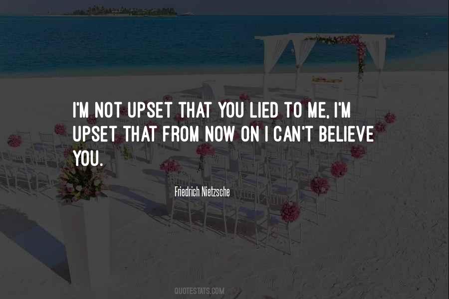 Can't Believe You Lied Quotes #1756114