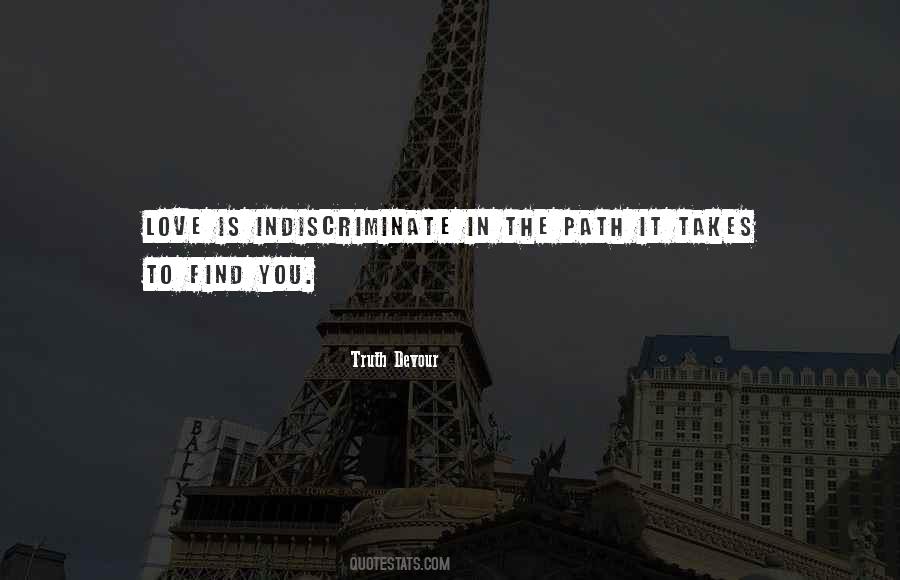 Indiscriminate Love Quotes #948708