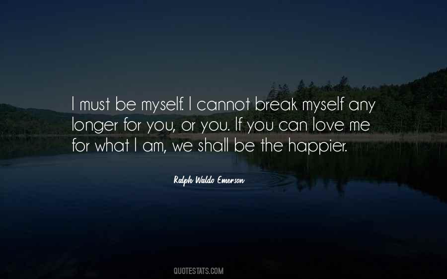 Can't Break Me Quotes #131342