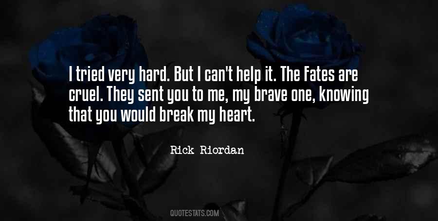 Can't Break My Heart Quotes #1643835