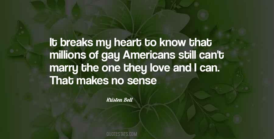 Can't Break My Heart Quotes #1714921