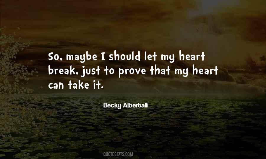 Can't Break My Heart Quotes #1746451