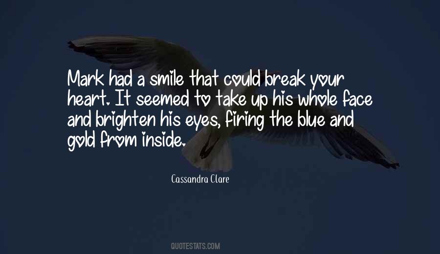 Can't Break My Smile Quotes #1344448