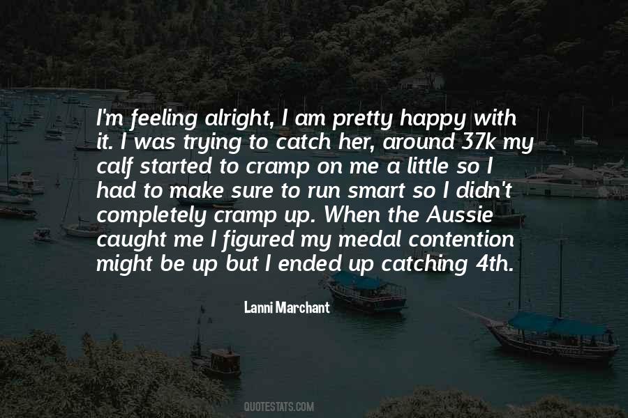 Can't Catch Feelings Quotes #1497335